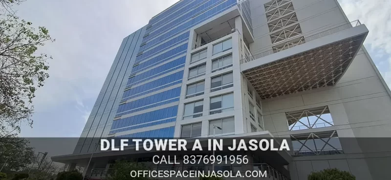 Main front view of DLF Tower A Jasola District Centre South Delhi commercial building.