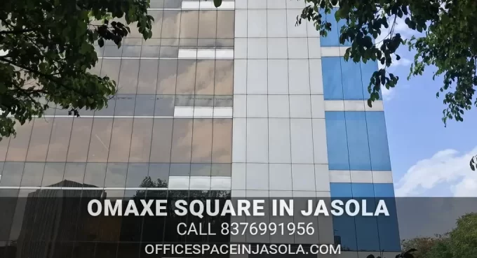Affordable office space in Omaxe Square Jasola South Delhi for rent